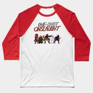 One-shot Onslaught Group Baseball T-Shirt